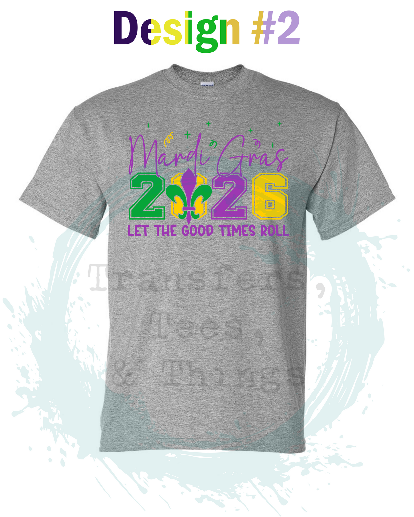 Mardi Gras 2024, let the good times roll, t-shirt Design #2