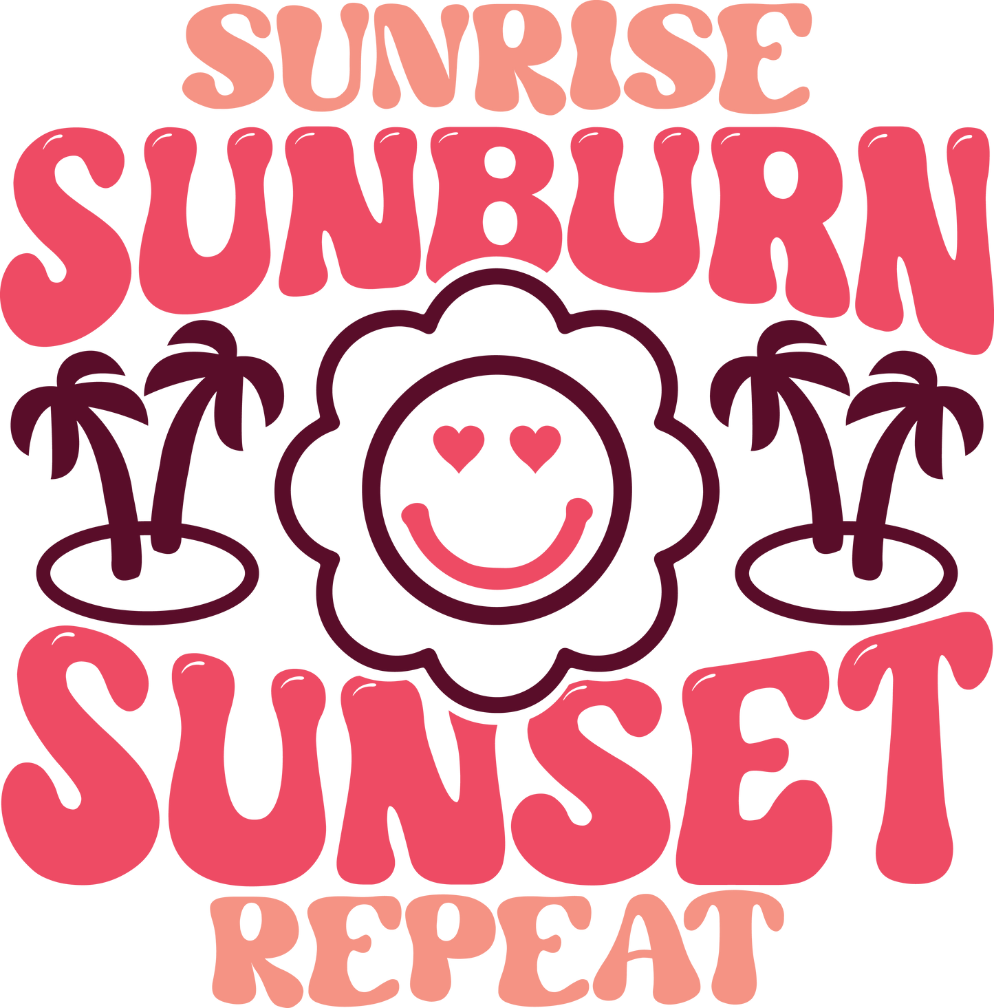 Sunrise Sunburn Sunset Repeat Transfer