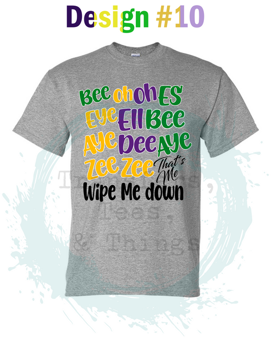 Wipe me down, Lil Boose, tee, Mardi Gras 2026 Design #10