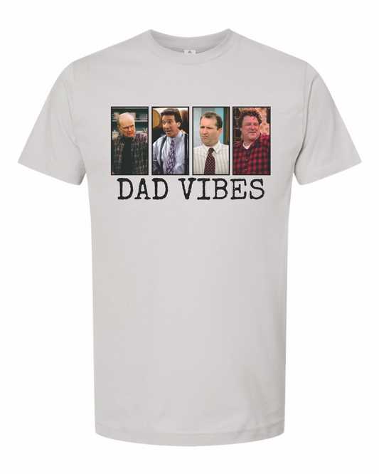 Father's Day | Dad Vibes | T-Shirt